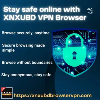 Stay safe online with XNXUBD VPN Browser APK. Browse securely, without boundaries and stay anonymous and safe.