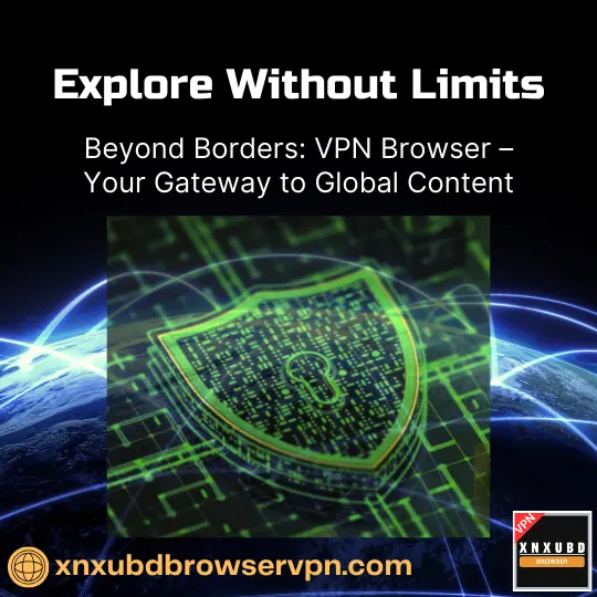 VPN Browser App helps users explore internet beyond borders and opens access to blocked global content.